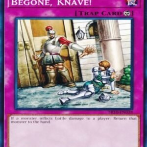 Begone, Knave!