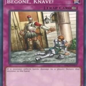 Begone, Knave!
