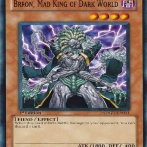 Brron, Mad King of Dark World